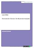 Image de Forensische Chemie. Die Kunst der Analytik