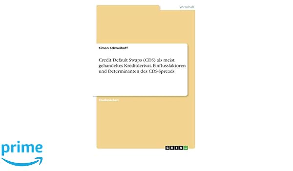 Buy Credit Default Swaps Cds Als Meist Gehandeltes Kreditderivat