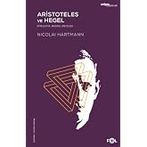 Aristoteles ve Hegel: Diyalektik, Mantık, Ontoloji
