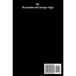 Recuerdos del tiempo viejo