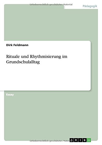 Rituale und Rhythmisierung im Grundschulalltag