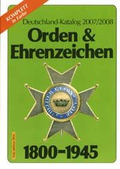 Download Deutschland-Katalog 2007/2008: Orden & Ehrenzeichen 1800-1945 Download Deutschland-Katalog 2007/2008: Orden & Ehrenzeichen 1800-1945