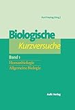 Biologie allgemein / Biologische Kurzversuche in 2 Bänden: Bd. 1: Humanbiologie, Allg. Biologie Bd. 2: Zoologie, Botanik, Mikroorganismen by 