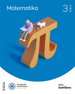 MATEMATIKA 3 DBH MUNDUAK ERAIKITZEN -  (CONSTRUYENDO MUNDOS)