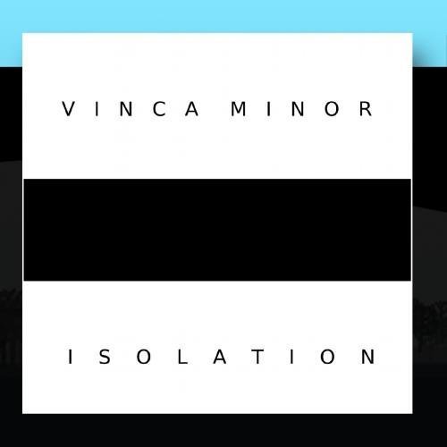 Preisvergleich Produktbild Isolation by VINCA MINOR (2011-01-31)