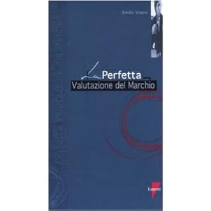 La perfetta valutazione del marchio