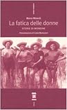 Image de La fatica delle donne. Storie di mondine