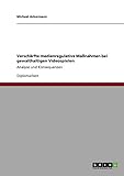 Verschärfte medienregulative Maßnahmen bei gewalthaltigen Videospielen: Analyse und Konsequenzen by 