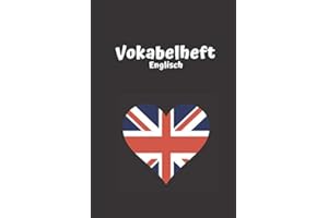 Vokabelheft englisch: mit Britischer Fllagge als Herz | 2 Spalten liniert Schulheft in DIN A5 Format mit 70 Seiten fuer Vokabeln und Fremdsprachen ( Englisch, Franzoesisch,italenisch latein etc.)