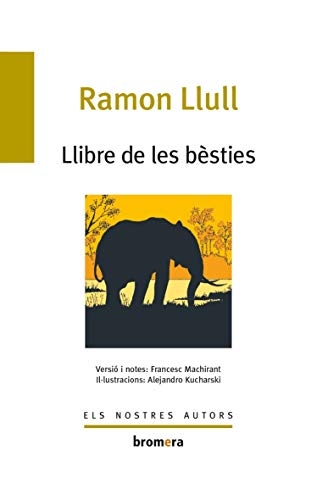 Llibre de les bèsties: 13 (Els Nostres Autors)