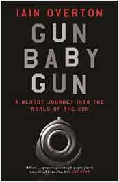 Buy Gun, Baby, Gun Book Online at Low Prices in India | Gun, Baby ...