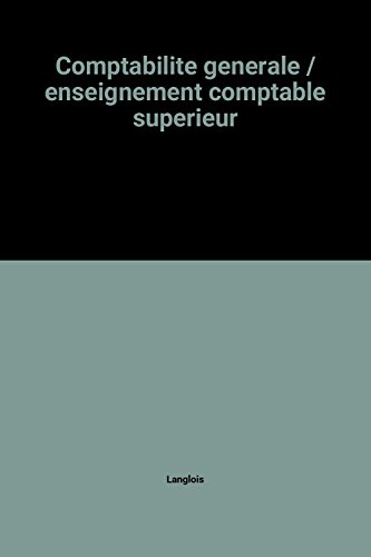Comptabilite generale / enseignement comptable superieur