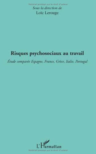 Download Risques psychosociaux au travail : Etude comparée Espagne, France, Grèce, Italie, Portugal
