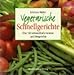 Produktbild Vegetarische Schnellgerichte - über 160 schmackhafte Gemüse- und Obstgerichte