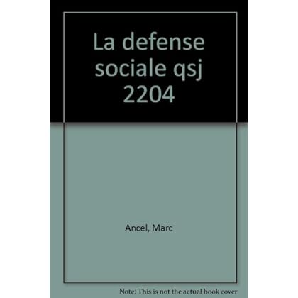 La Défense sociale La Défense sociale