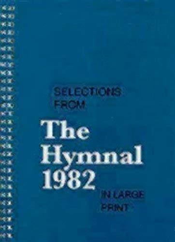 Selections from the Hymnal 1982 in Large Print livre