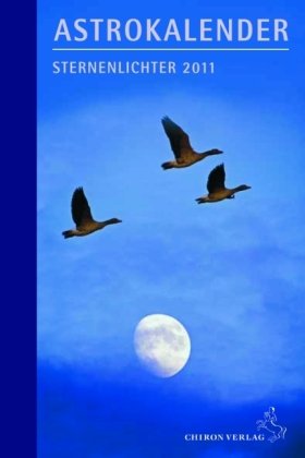 Astrokalender Sternenlichter 2011: Schwerpunkthema: Der progressive Mond