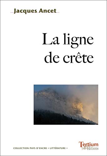 La ligne de crête (Pays d'encre) La ligne de crête (Pays d'encre)
