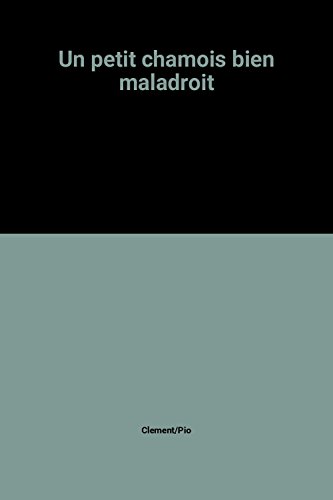 couverture de : Un Petit chamois bien maladroit