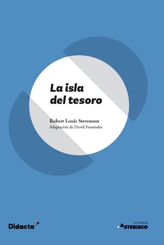 La isla del tesoro: 6 (Lecturas Asterisco)