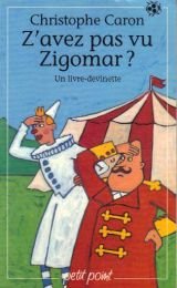 <a href="/node/27175">Z'avez pas vu Zigomar ?</a>