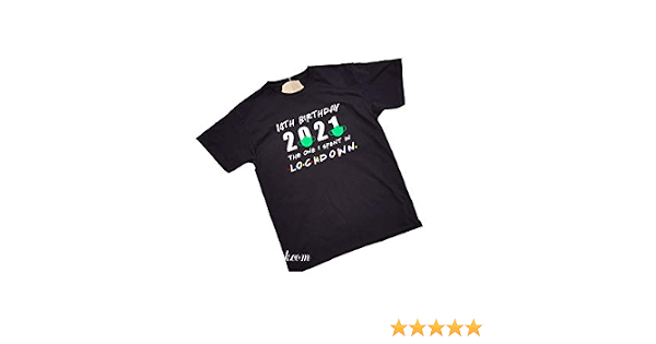 2021 Lockdown Birthday T-shirt Gift For 