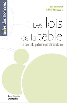 Les lois de la Table : Le droit du patrimoine alimentaire