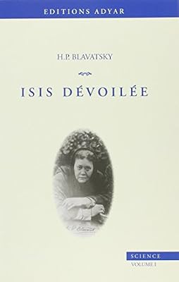 Adyar Isis dévoilée, tome 1 : Science