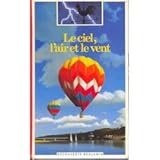 Le ciel, l'air et vent