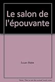 Le salon de l'épouvante