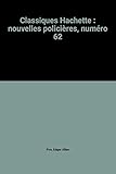 Classiques Hachette : nouvelles policières, numéro 62