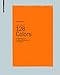 128 Colors: A Sample Book for Architects, Conservators and Designers by 