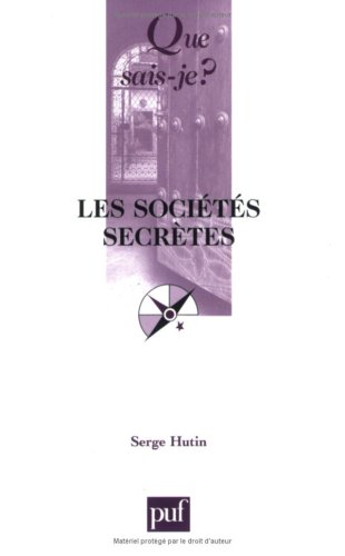 couverture de : Les soci&eacute;t&eacute;s secr&egrave;tes