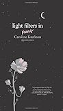 Light Filters In: Poems by