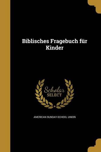 Preisvergleich Produktbild Biblisches Fragebuch Fur Kinder