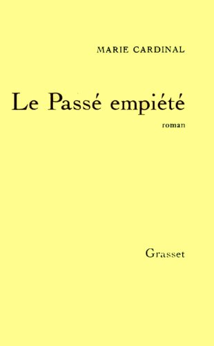 couverture de : Le pass&eacute; empi&eacute;t&eacute;