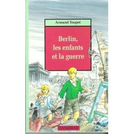 Berlin, Les enfants et la guerre