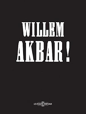 Les Requins Marteaux Willem Akbar !