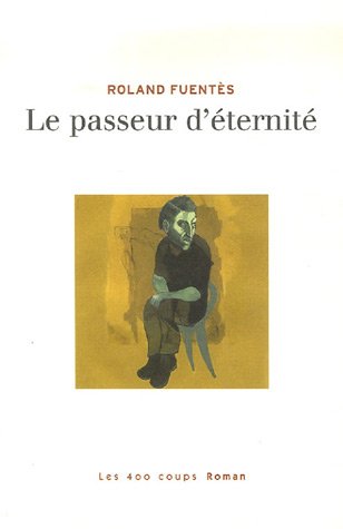 couverture de : Passeur d'&eacute;ternit&eacute; (Le)