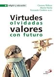 Image de Virtudes olvidadas. Valores con futuro (Religión y educación)