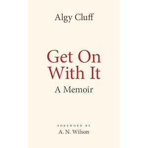 Get on with it: A Memoir