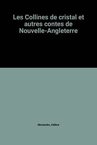 couverture de : COLLINES DE CRISTAL (LES)