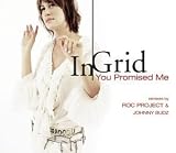 You Promised Me by In-Grid (2005-07-12) - In-Grid