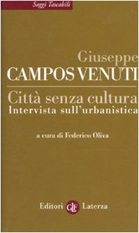 Città senza cultura. Intervista sull'urbanistica Città senza cultura. Intervista sull'urbanistica
