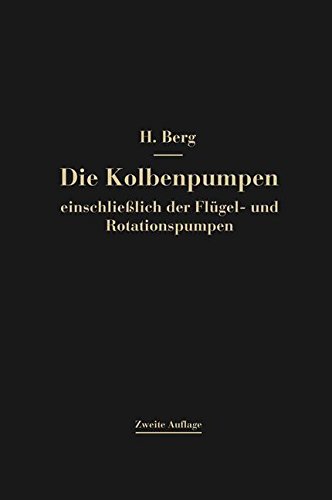 Preisvergleich Produktbild Die Kolbenpumpen einschließlich der Flügel- und Rotationspumpen (German Edition)