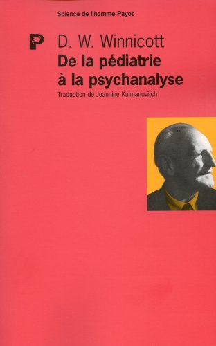Télécharger De la pédiatrie à la psychanalyse PDF Ebook En Ligne Télécharger De la pédiatrie à la psychanalyse PDF Ebook En Ligne