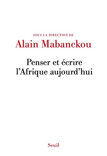 Download Penser et écrire l'Afrique aujourd'hui