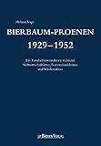 Bierbaum-Proenen 1929-1952: Ein Familienunternehmen während Weltwirtschaftskrise, Nationalsozialismus und Wiederaufbau by