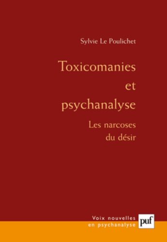 Toxicomanies et psychanalyse Toxicomanies et psychanalyse