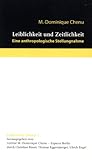 Image de Leiblichkeit und Zeitlichkeit: Eine anthropologische Stellungnahme